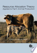 Resource allocation theory applied to farm animal production