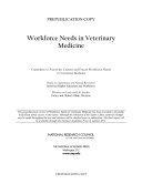 Workforce needs in veterinary medicine