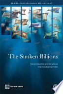 The sunken billions : the economic justification for fisheries reform.