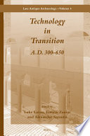 Technology in transition : A.D. 300-650