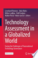 Technology assessment in a globalized world : facing the challenges of transnational technology governance