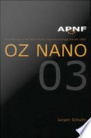 Proceedings of the Asia Pacific Nanotechnology Forum 2003 : OZ NANO 03, Cairns, Australia, 19-21 November 2003