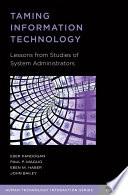 Taming information technology : lessons from studies of system administrators