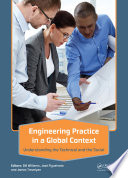 Engineering practice in a global context : understanding the technical and the social