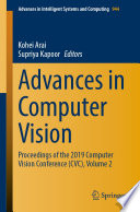 Advances in computer vision : proceedings of the 2019 Computer Vision Conference (CVC). Volume 2