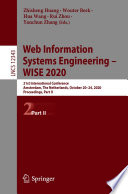 Web information systems engineering -- WISE 2020 : 21st International Conference, Amsterdam, the Netherlands, October 20-24, 2020, Proceedings. Part II