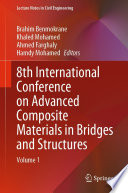 8th International Conference on Advanced Composite Materials in Bridges and Structures. Volume 1