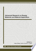 Advanced research on energy materials and material application : selected, peer reviewed papers from the 2012 International Conference on Energy Materials and Material Application (EMMA2012), September 17-18, 2012, Wuhan, China