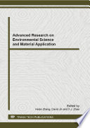 Advanced research on environmental science and material application : selected, peer reviewed papers from the 2012 International Conference on Environmental Science and Material Application (ESME2012), October 13-14, 2012, Beijing, China
