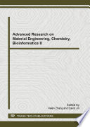 Advanced research on material engineering, chemistry, bioinformatics II : selected, peer reviewed papers from the 2012 2nd International Conference on Material Engineering, Chemistry, Bioinformatics (MECB 2012), July 14-15, Xi'an, China