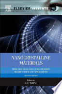 Nanocrystalline materials : their synthesis-structure-property relationships and applications