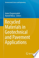 Recycled materials in geotechnical and pavement applications