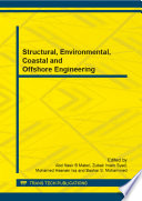 Structural, environmental, coastal and offshore engineering : selected, peer reviewed papers from the 2nd International Conference on Civil, Offshore and Environmental Engineering (ICCOEE 2014), June 3-5, 2014, Kuala Lumpur, Malaysia