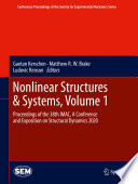Nonlinear structures & systems. Volume 1 : proceedings of the 38th IMAC, a conference and exposition on structural dynamics 2020