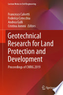 Geotechnical research for land protection and development : proceedings of CNRIG 2019