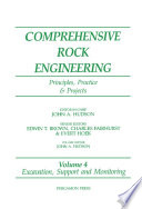 Comprehensive rock engineering : principles, practice & projects. Volume 4, Excavation, support and monitoring