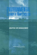 Environmental cleanup at Navy facilities : adaptive site management