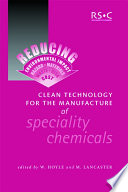 Clean technology for the manufacture of speciality chemicals