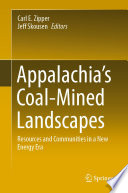 Appalachia's coal-mined landscapes : resources and communities in a new energy era