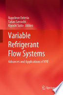 Variable refrigerant flow systems : advances and applications of VRF