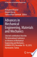 Advances in mechanical engineering, materials and mechanics : selected contributions from the 7th International Conference on Advances in Mechanical Engineering and Mechanics, ICAMEM 2019, December 16-18, 2019, Hammamet, Tunisia