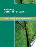 Bioinspired chemistry for energy : a workshop summary to the Chemical Sciences Roundtable