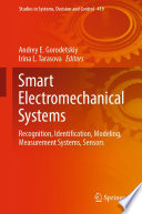 Smart electromechanical systems : Recognition, identification, modeling, measurement systems, sensors