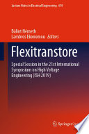 Flexitranstore : Special Session in the 21st International Symposium on High Voltage Engineering (ISH 2019)