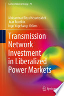 Transmission network investment in liberalized power markets