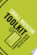 The small museum toolkit. Book 6, Stewardship : collections and historic preservation