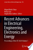 Recent advances in electrical engineering, electronics and energy : proceedings of the CIT 2020. Volume 1