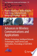 Advances in wireless communications and applications : wireless technology: intelligent network technologies, smart services and applications, proceedings of 3rd ICWCA 2019