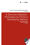 E-services adoption : processes by firms in developing nations
