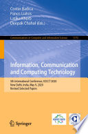 Information, communication and computing technology : 5th International Conference, ICICCT 2020, New Delhi, India, May 9, 2020, Revised selected papers