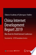 China Internet development report 2019 : blue book for World Internet Conference
