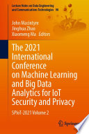 The 2021 International Conference on Machine Learning and Big Data Analytics for IoT Security and Privacy : SPIoT-2021. Volume 2