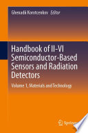 Handbook of II-VI semiconductor-based sensors and radiation detectors. Volume 1, Materials and technology