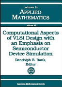 Computational aspects of VLSI design with an emphasis on semiconductor device simulation