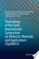 Proceedings of the Sixth International Symposium on Dielectric Materials and applications (ISYDMA'6)