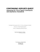 Continuing Kepler's Quest : Assessing Air Force Space Command's Astrodynamics Standards