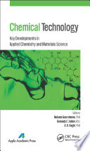 Chemical Technology : Key Developments in Applied Chemistry, Biochemistry and Materials Science