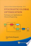 Stochastic global optimization : techniques and applications in chemical engineering