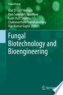 Fungal biotechnology and bioengineering