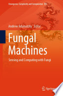 Fungal machines : sensing and computing with fungi