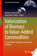 Valorization of biomass to value-added commodities : current trends, challenges, and future prospects