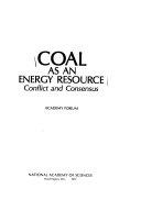 Coal as an energy resource : conflict and consensus. --