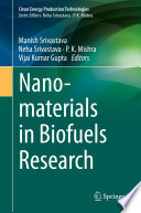 Nanomaterials in biofuels research