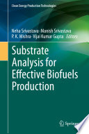 Substrate analysis for effective biofuels production