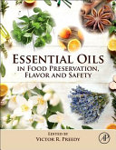 Essential Oils in Food Preservation, Flavor and Safety.