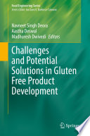 Challenges and potential solutions in gluten free product development